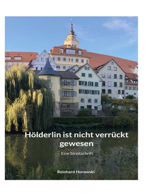 cover image of Hölderlin ist nicht verrückt gewesen